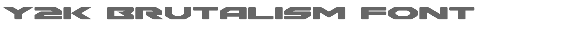 Sample characters Y2K Brutalism Font
